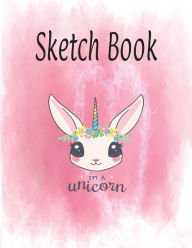 Title: Unicorn Sketch Book for Girls: 130 Blank Pages for Sketching, Doodling or Drawing, Author: Rachel M. Davis