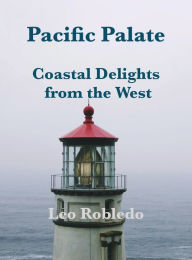 Title: Pacific Palate, Author: Chef Leo Robledo