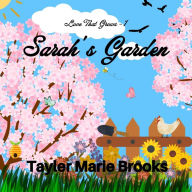 Title: Sarah's Garden, Author: Tayler Marie Brooks