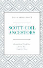 Scott-Coil Ancestors: Historical Profiles from the Family Tree