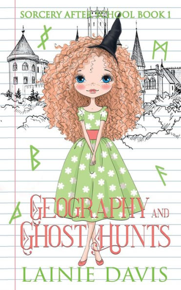 Geography and Ghost Hunts: A Middle Grade Paranormal Cozy Mystery