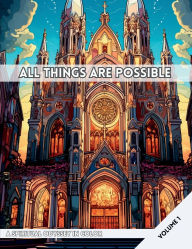 Title: All Things Are Possible: A Whimsical Religious Adult Coloring Book Full of Spiritual Images and Inspirational Bible Verses, Author: Rayne Mills