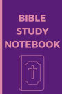 Bible Study Note Book: Your Path to Spiritual Growth