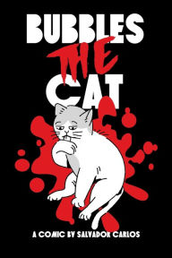 Title: Bubbles The Cat, Author: Salvador Carlos
