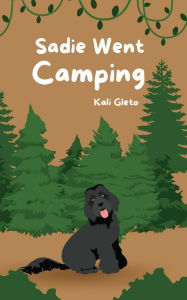 Title: Sadie Went Camping, Author: Kali Gleto