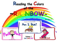 Title: Reading the Colors of the Rainbow (Volume 1- ue, ed, nk): I read ~ We read ~ YOU read!!, Author: Mrs. T