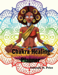 Title: Chakra Healing Planner, Author: Yalanda Price