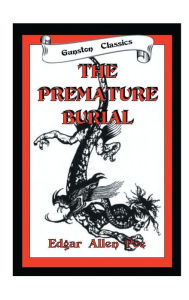 Title: THE PREMATURE BURIAL, Author: Edgar Allan Poe