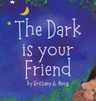 Ibooks free books download The Dark is Your Friend 9798369293225 (English Edition) ePub