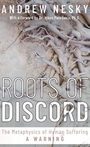 Roots of Discord: The Metaphysics of Human Suffering - A WARNING: