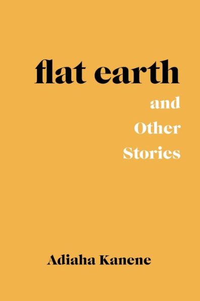 Flat Earth and Other Stories