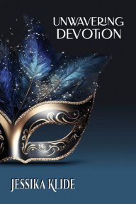 Title: Unwavering Devotion, Author: Jessika Klide