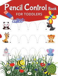 Title: Pencil Control Book for Toddlers: Subtly hone hand-eye coordination, strengthens finger muscles, and lay a solid foundation for future writing skills., Author: Mary Shepherd