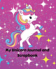 Title: My Unicorn Journal and Scrapbook, Author: Wyketha K. Parkman