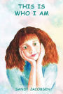 This Is Who I Am