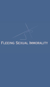 Title: Fleeing Sexual Immorality, Author: Evan Garnier