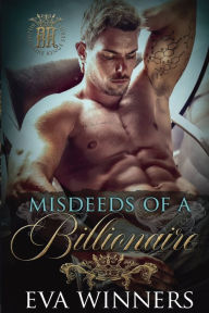 Title: Misdeeds of a Billionaire: Billionaire Kings, Author: Eva Winners