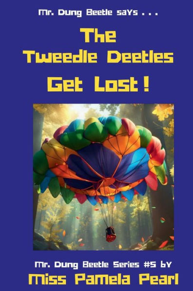The Tweedle Deetles Get Lost!