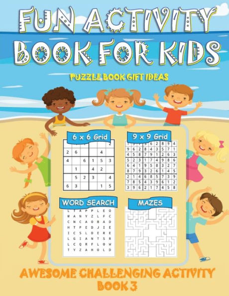 FUN ACTIVITY BOOK FOR KIDS PUZZLE BOOK GIFT IDEAS BOOK 3: AWESOME CHALLENGING ACTIVITY BOOK