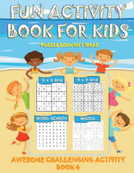 Title: FUN ACTIVITY BOOK FOR KIDS PUZZLE BOOK GIFT IDEAS BOOK 4: AWESOME CHALLENGING ACTIVITY BOOK, Author: Puzzlebrook