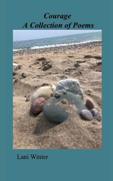 Courage: A Collection of Poems: