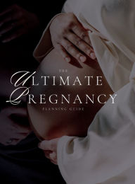 Title: The Ultimate Pregnancy Journal: Pregnancy Tracking and Planner, Author: Shannon Margeux