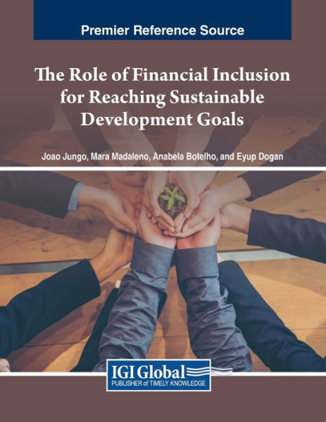 The Role of Financial Inclusion for Reaching Sustainable Development Goals