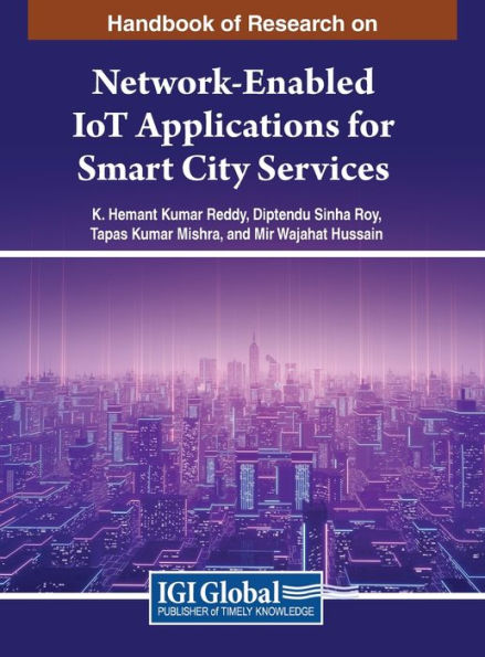 Handbook of Research on Network-Enabled IoT Applications for Smart City Services