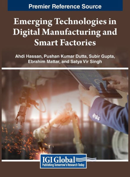 Emerging Technologies in Digital Manufacturing and Smart Factories