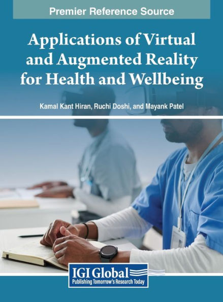 Applications of Virtual and Augmented Reality for Health and Wellbeing