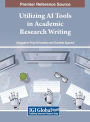 Utilizing AI Tools in Academic Research Writing