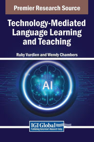 Title: Technology-Mediated Language Learning and Teaching, Author: Ruby Vurdien