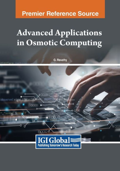 Advanced Applications Osmotic Computing