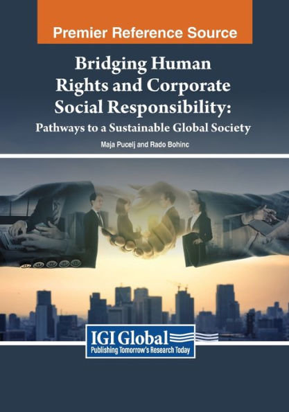 Bridging Human Rights and Corporate Social Responsibility: Pathways to a Sustainable Global Society