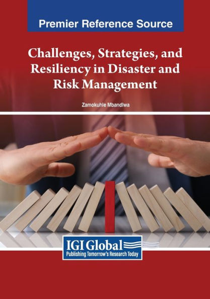 Challenges, Strategies, and Resiliency Disaster Risk Management