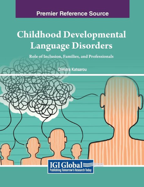 Childhood Developmental Language Disorders: Role of Inclusion, Families, and Professionals