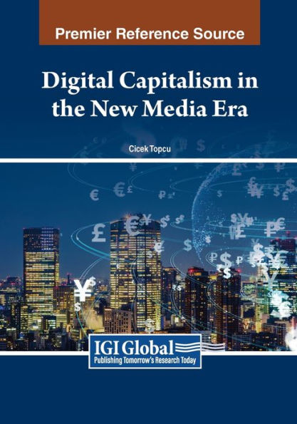 Digital Capitalism the New Media Era