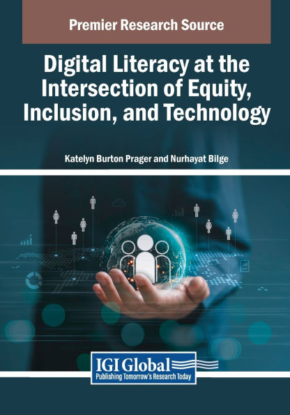 Digital Literacy at the Intersection of Equity, Inclusion, and Technology