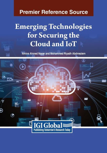 Emerging Technologies for Securing the Cloud and IoT