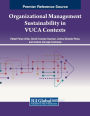 Organizational Management Sustainability in VUCA Contexts