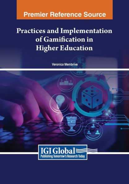 Practices and Implementation of Gamification Higher Education