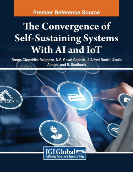 The Convergence of Self-Sustaining Systems With AI and IoT