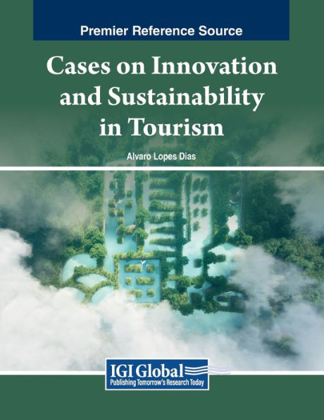 Cases on Innovation and Sustainability Tourism