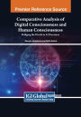 Comparative Analysis of Digital Consciousness and Human Consciousness: Bridging the Divide in AI Discourse