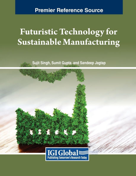 Futuristic Technology for Sustainable Manufacturing