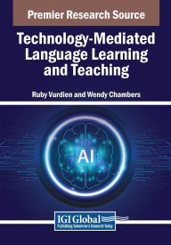 Title: Technology-Mediated Language Learning and Teaching, Author: Ruby Vurdien
