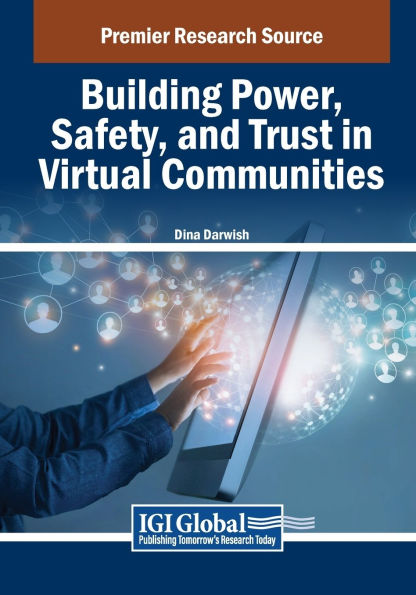 Building Power, Safety, and Trust Virtual Communities