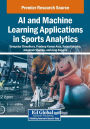 AI and Machine Learning Applications in Sports Analytics