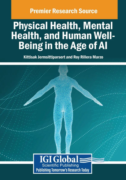 Physical Health, Mental and Human Well-Being the Age of AI