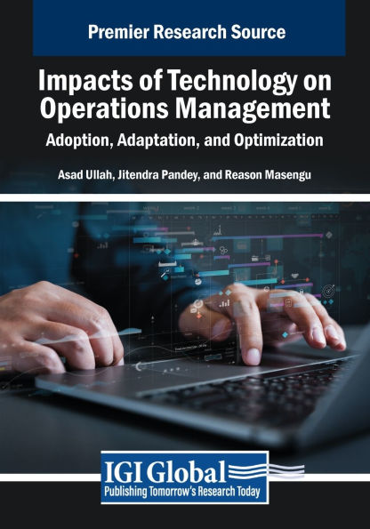 Impacts of Technology on Operations Management: Adoption, Adaptation, and Optimization